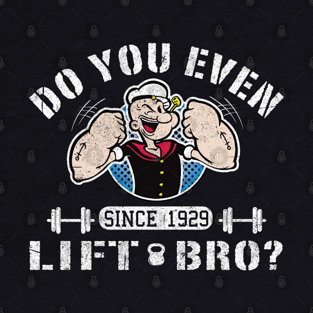 Do You Even Lift Bro? by Alema Art